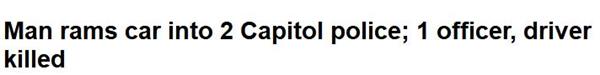 美国又出事了！国会大厦再遭袭击！汽车撞死警察3