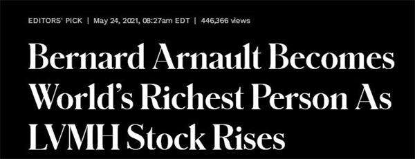 LVMH掌门人阿尔诺成全球首富！2021年全球亿万富豪暴增660人4