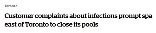 太可怕，多人器官感染！关门停业，多伦多东部一水疗中心被关闭2